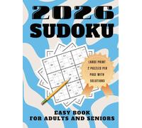 Easy Sudoku For Adults And Seniors: 200 Large Print puzzles inside With 2 Grids per page, Solutions included, Exercise for brain, Mind relaxing, Anxiety relief