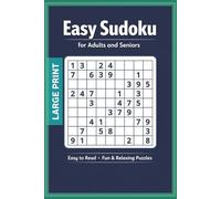 Easy Sudoku for Adults and Seniors - Large Print: 120 Beginner-Friendly Sudoku Puzzles for Relaxation, Focus & Brain Exercise, 6x9 inches