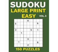 Easy Sudoku for Adults - Large Print - 150 Puzzles - Volume 3: One Puzzle Per Page • Big Grids for Easy Reading • Relaxing Brain Games for Stress Relief