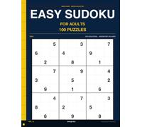 Easy Sudoku for Adults Volume 15: 100 Easy 9x9 Grids for Adults Who Love Relaxed Solving