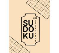 Easy Sudoku For Beginners: A Starter Book for Developing Logic and Number Skills