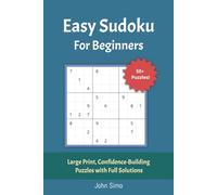 Easy Sudoku For Beginners: Beginner-Friendly Sudoku Puzzles | Have Fun Learning Sudoku | 6x9 inches, 114 Pages | 50+ Puzzles | Full Solutions Included