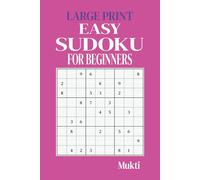 EASY SUDOKU FOR BEGINNERS LARGE PRINT: Relaxing & Fun Puzzles for New Solvers | Large, Easy-to-Read Numbers