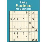 Easy Sudoku for Beginners: Large Print Simple Brain Games for Adults & Seniors: 100 Easy Sudoku Puzzles with Big Numbers, Clear Layout and Relaxing Gameplay