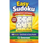 Easy Sudoku for Beginners & Seniors: Large Print Puzzles with Daily Good Deeds: Simple, soothing puzzles paired with heartwarming good deeds that ... Deeds Sudoku Series for Beginners & Seniors)