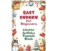 Easy Sudoku for Beginners: Winter Sudoku Puzzle Book | 150 Easy Sudoku Puzzles for Adults, Kids, Teens & Seniors