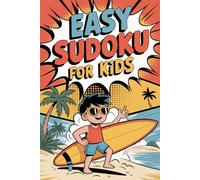 Easy Sudoku for Kids: Fun Mind Training Puzzle Book for Tweens Ages 9-12 with Light Challenge