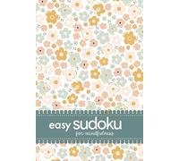 Easy Sudoku For Mindfulness: 200 Puzzles For Comfort And Relaxation