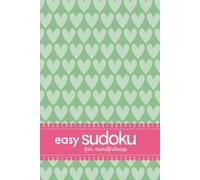 Easy Sudoku For Mindfulness: 200 Puzzles For Fun And Time Out