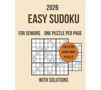Easy Sudoku for Seniors: 100 Easy Large Print Sudoku Puzzles for Seniors - One Puzzle Per Page with Big Numbers, Clear Grids, Solutions Included, ... Game, Perfect for Beginners & Puzzle Lovers