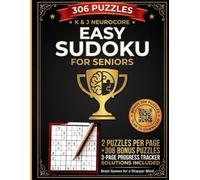 Easy Sudoku for Seniors: 306 Easy Sudoku Puzzles | Large Print | 2 Puzzles Per Page | Bonus 306 Downloadable Puzzles | Includes Solutions and 3-Page Progress Tracker