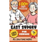 Easy Sudoku for Seniors: Easy Sudoku Book for Adults | 100+ Large Print Sudoku Puzzles very easy to solve! Tips & Instructions on how to solve Sudoku puzzles