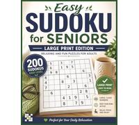 Easy Sudoku for Seniors Large Print: 200 Easy Puzzles for Adults & Seniors | Big Print Brain Games to Relax, Improve Memory & Enjoy Stress-Free Fun (Velunari Games Puzzle Collection)