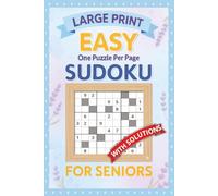 Easy Sudoku For Seniors: Large Print Easy Sudoku Puzzles to improve Memory, Focus, and Mental Health - Perfect Puzzle Book for Beginners | 6x9 Inches, 110 pages | 50+ Puzzles | With Solutions