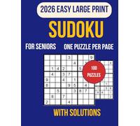 Easy Sudoku for Seniors: Large Print Puzzle Book with 100 Easy Sudoku Puzzles, Big Numbers, One Puzzle Per Page, Solutions Included, Relaxing Brain ... Relief and Cognitive Benefits Daily Fun!