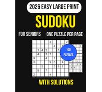 Easy Sudoku for Seniors: Large print puzzles with big numbers and clear grids, 100 relaxing games, one per page with solutions, designed for beginners ... mental stimulation, and easy reading anytime