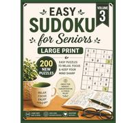 Easy Sudoku for Seniors Large Print Volume 3: 200 New Easy Puzzles for Adults & Seniors | Big Print Brain Games to Relax, Focus & Keep Your Mind Sharp (Velunari Games Puzzle Collection)