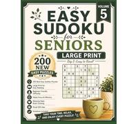Easy Sudoku for Seniors Large Print Volume 5: 200 New Easy Puzzles for Adults & Seniors | Big Print Brain Games to Relax, Focus & Keep Your Mind Sharp (Velunari Games Puzzle Collection)