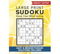 Easy Sudoku for Seniors, Vol. 4: Keep Your Mind Active | 100 Puzzles | Easy to Medium Difficulty | Solutions Included | Large Print | 8.5 x 11 Inches