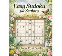 Easy Sudoku for Seniors Vol. 5: 100 Large Print Puzzles