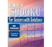 EASY SUDOKU For Seniors With Solutions: 100 Large-Print Puzzles for Beginners & Seniors - Fun, Relaxing Brain Exercise with Solutions Included - Vol 3