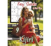 Easy Sudoku in Your Time: Volume 2 By Kijiri: Sudoku with Kijiri: Book 9