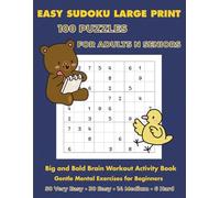 Easy Sudoku Large Print | 100 Puzzles for Adults and Seniors: Big and Bold Brain Workout Activity Book | Large 8.5 x 11 Inch Format | Gentle Mental Exercises for Beginners (The Silver Sharp Series)