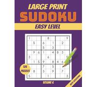 Easy Sudoku Large Print Puzzle Book: 125 Relaxing and Fun Puzzles for an Active Mind | Perfect for Unwinding & Mental Sharpness | Great for Adults & ... 6 (Large Print EASY SUDOKU 8.5 x 11 in)