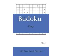 Easy Sudoku No. 7: 250 puzzles, 5.06 x 7.81 inches