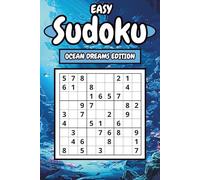 Easy Sudoku: Ocean Dreams Edition: 150 Large Print Puzzles with Beautiful Ocean Art and Solutions for Relaxation, Stress Relief, and Sharper Thinking