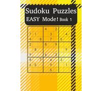 Easy Sudoku Puzzle Book 1: Build Your Skills with Beginner-Friendly Sudoku Puzzles (Sudoku Power Levels: Easy Mode)