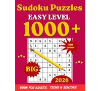 Easy Sudoku Puzzle Book: 1000 Fun and Relaxing Brain Games: Beginner-Friendly Sudoku with Large Print Grids to Improve Focus, Logic, and Mental ... Easy level - Medium level - Hard level)