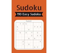 Easy Sudoku Puzzle Book: 110 Beginner-Friendly Puzzles to Boost Focus, Memory, and Logic
