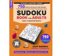 Easy Sudoku Puzzle Book 750 Puzzles for Adults and Seniors: Sharpen Your Skills with These Fun & Engaging Puzzles, 6 Puzzles per Page, 750 Sudoku & ... Page | 750 Sudoku + Solutions | 8.5 x 11 in)