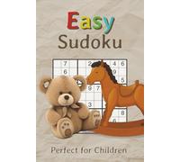 Easy Sudoku Puzzle Book: Easy Sudoku Puzzles Perfect for Children and Newcomers | Relax & Focus | 6x9 Inches, 110 Pages | 50+ Puzzles | Solutions Included