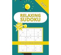Easy Sudoku Puzzle Book for Adults: 50+ Relaxing Easy Sudoku Puzzles: Beginner-Friendly Brain Games to Improve Focus, Reduce Stress & Build Logic ... Minimalist Sudoku Collection for All Ages