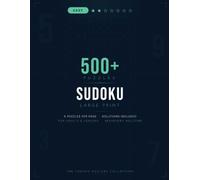 Easy Sudoku Puzzle Book for Adults: 500+ Large Print Puzzles with Solutions - Beginner-Friendly Brain Games for Seniors, Teens & Relaxation Lovers: 6 ... Stress Relief (The Sudoku Masters Collection)
