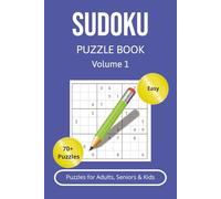 Easy Sudoku Puzzle Book for Adults: 70+ Relaxing Puzzles with Solutions: Fun and Challenging Sudoku Puzzles to Boost Focus, Memory, and Logic Skills - ... Size (1000+ Sudoku Puzzle Books for Adults)