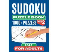 Easy Sudoku Puzzle Book for Adults Volume 2: 1000+ Easy Sudoku Puzzles with Solutions (Puzzles Press Sudoku Serenity Series)