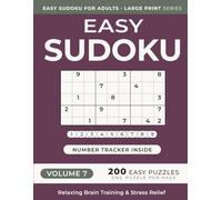 Easy Sudoku Puzzle Book for Adults - Volume 7: 200 Easy Puzzles | One Puzzle Per Page | Large Print | 8.5" x 11" | for Relaxing Brain Training and Stress Relief (Easy Sudoku for Adults - Large Print)