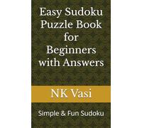 Easy Sudoku Puzzle Book for Beginners with Answers: Simple & Fun Sudoku