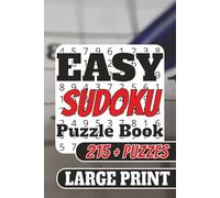 Easy Sudoku Puzzle Book: Large Print | Activity Book | 215+ Puzzles | With Solutions | Great Gift for Birthdays, Party Favors, Holidays, Stocking ... Fun for Teens, Adults & Seniors