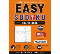 Easy Sudoku Puzzle Book - Vol. 2: 1000+ Easy Sudoku Puzzles with Solutions: Build Focus, Logic and Problem-Solving Skills (Ultimate Sudoku Challenge Series)
