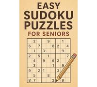 Easy Sudoku Puzzle for Seniors: Sudoku Puzzle Book for Seniors | Help Keep the Mind Active, Alert and Entertained | 6x9 inches, 120 pages | 50 + Puzzles | Solutions Included