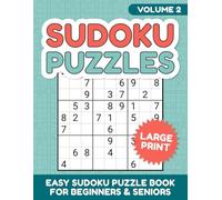 Easy Sudoku Puzzles Volume 2: Large Print Sudoku Puzzle Book for Beginners and Seniors