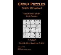 Easy Sudoku Seven Logic Puzzles, Vol 1