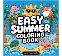 Easy Summer Fun: Cute Beach and Ocean Coloring Book for Kids Ages 3-7 (Vol. 7)