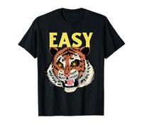 Easy Tiger (Relájate Dichos y Gráfico Tigre) Camiseta
