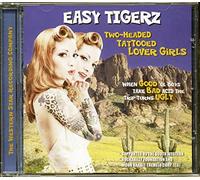 Easy Tigerz - Two Headed Tattooed Lover Girls