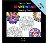 Easy to Color Mandalas Travel Size Coloring Book: Small, Pocket Size Edition Mandala Coloring Book for Kids and Adults. 6x6" mini coloring book. (Book 1) (On The Go Mini Coloring Books)